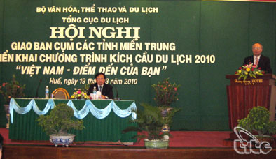 Hội nghị giao ban cụm các tỉnh Miền Trung và Triển khai Chương trình kích cầu du lịch 2010 “ Việt Nam - Điểm đến của bạn” 